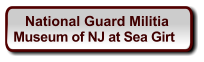 National Guard Militia  Museum of NJ at Sea Girt